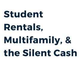 Student Rentals, Multifamily, & the Silent Cash Flow Killer