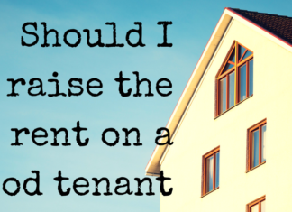 Should I raise the rent on a good tenant