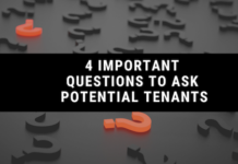 4 Important Questions to Ask Potential Tenants