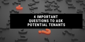 4 Important Questions to Ask Potential Tenants