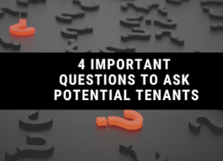 4 Important Questions to Ask Potential Tenants