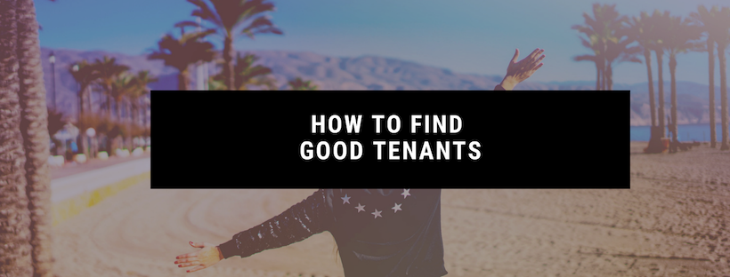How To Find Good Tenants
