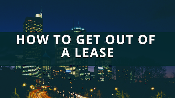 How to Get Out of A Lease