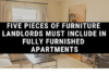 Five Pieces of Furniture Landlords Must Include in Fully Furnished Apartments