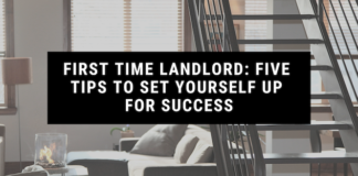 First Time Landlord: Five Tips to Set Yourself Up for Success