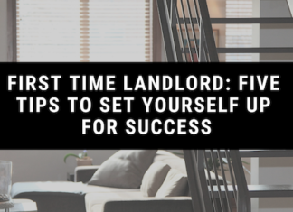 First Time Landlord: Five Tips to Set Yourself Up for Success