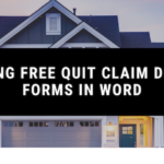 Using Free Quit Claim Deed Forms in Word
