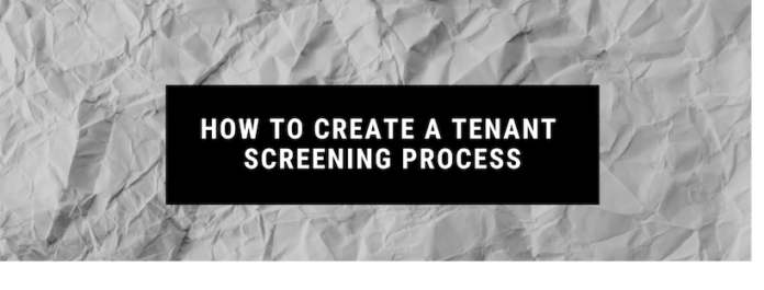 How to Create a Tenant Screening Process