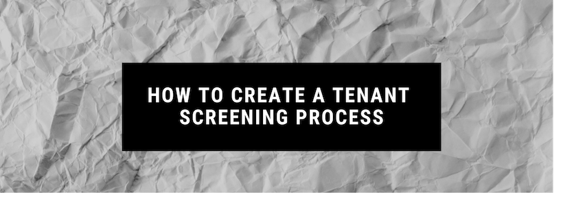 How to Create a Tenant Screening Process