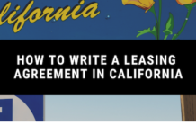 How to Write a Leasing Agreement in California