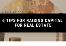 6 Tips for Raising Capital for Real Estate