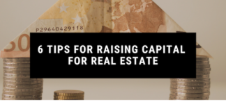 6 Tips for Raising Capital for Real Estate