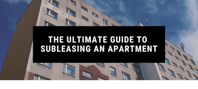 The Ultimate Guide to Subleasing an Apartment