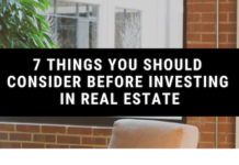 7 Things You Should Consider Before Investing in Real Estate