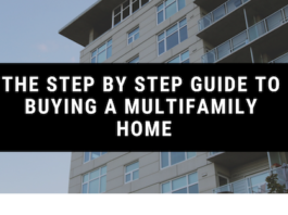 The Step by Step Guide to Buying a Multifamily Home