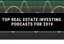 Top Real Estate Investing Podcasts for 2019