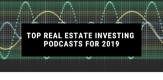 Top Real Estate Investing Podcasts for 2019
