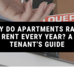 Why Do Apartments Raise Rent Every Year? A Tenant’s Guide