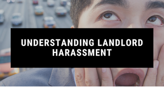 Understanding Landlord Harassment