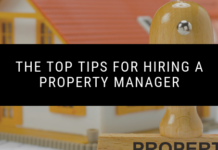 The Top Tips for Hiring a Property Manager