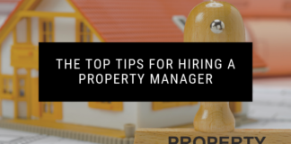 The Top Tips for Hiring a Property Manager