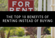 The Top 10 Benefits of Renting Instead of Buying