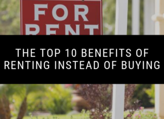 The Top 10 Benefits of Renting Instead of Buying