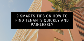 9 Smarts Tips on How to Find Tenants Quickly and Painlessly