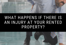 What Happens if there is an Injury at Your Rented Property?