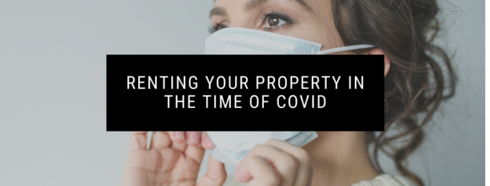 Renting Your Property in the time of COVID